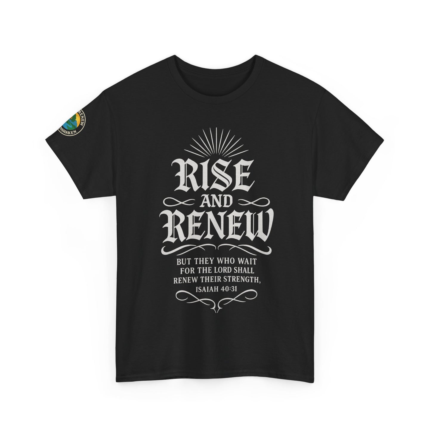 Tee - 'rise and renew' Inspirational Quote Shirt