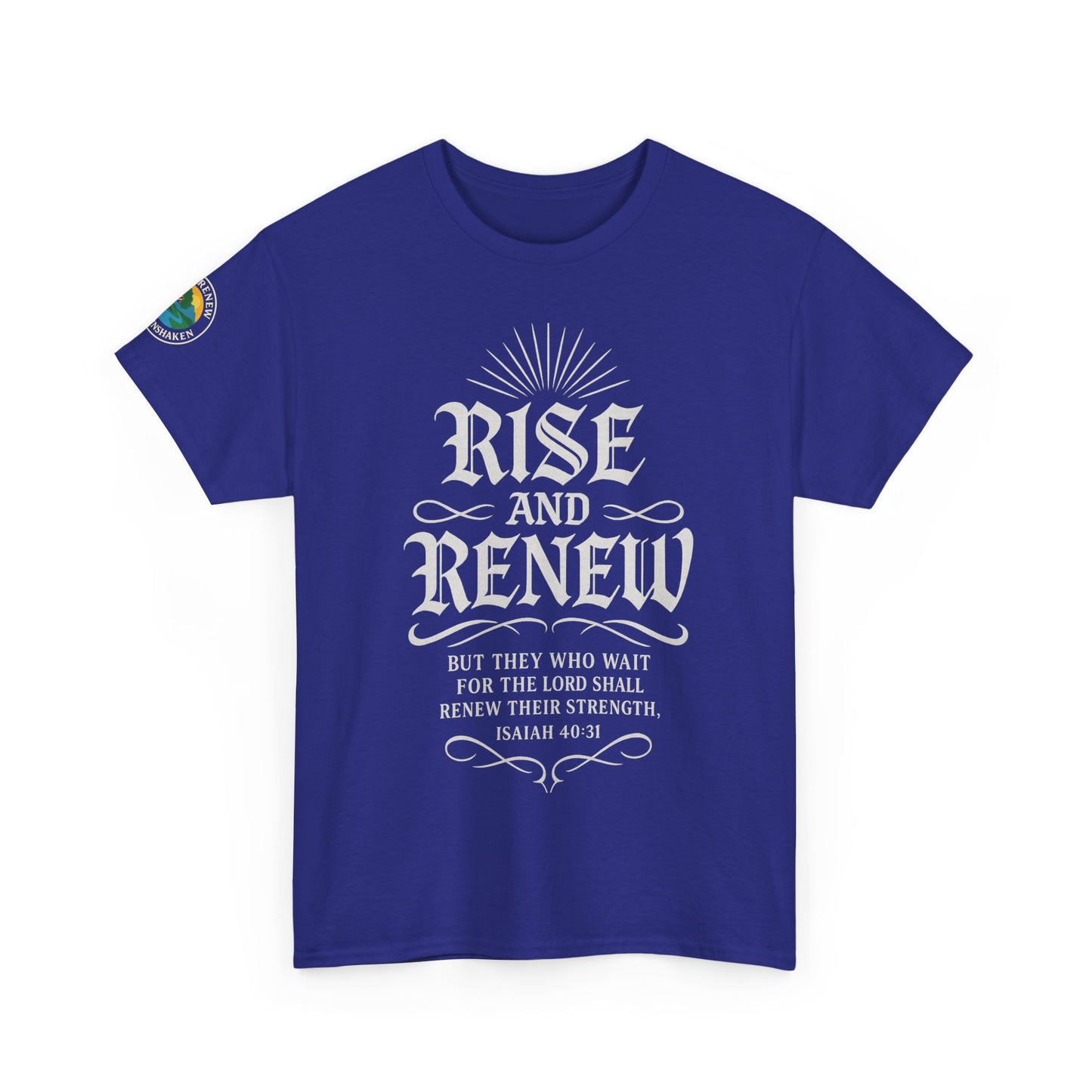 Tee - 'rise and renew' Inspirational Quote Shirt