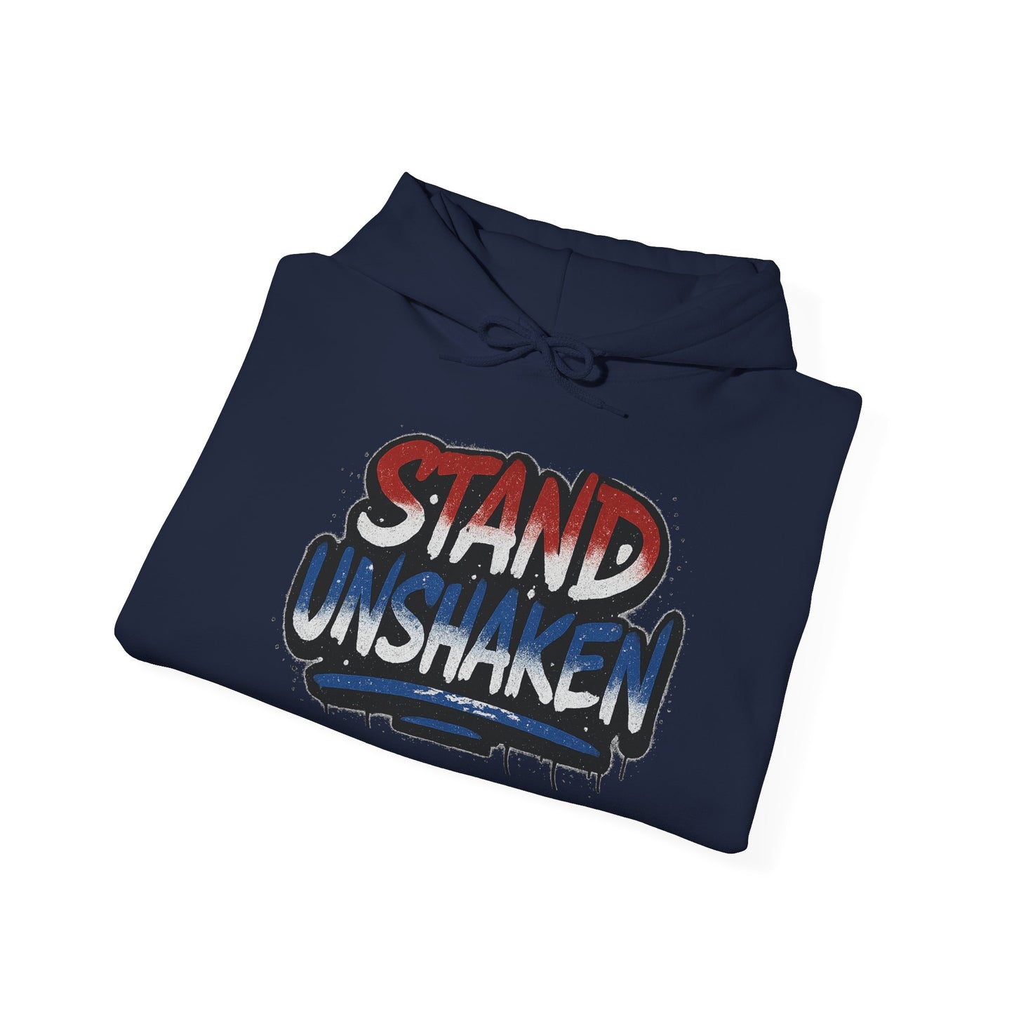 Patriotic Stand Unshaken Hoodie
