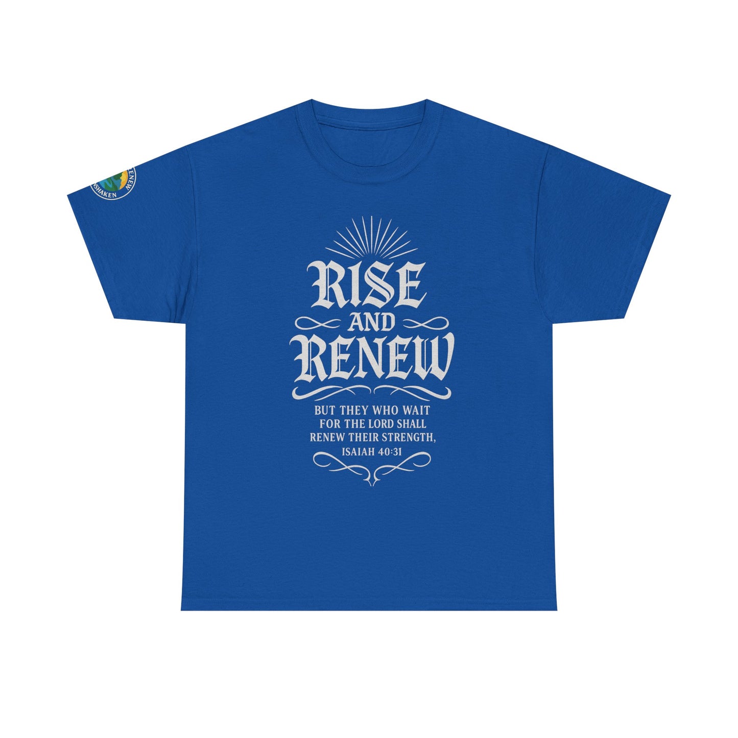 Tee - 'rise and renew' Inspirational Quote Shirt