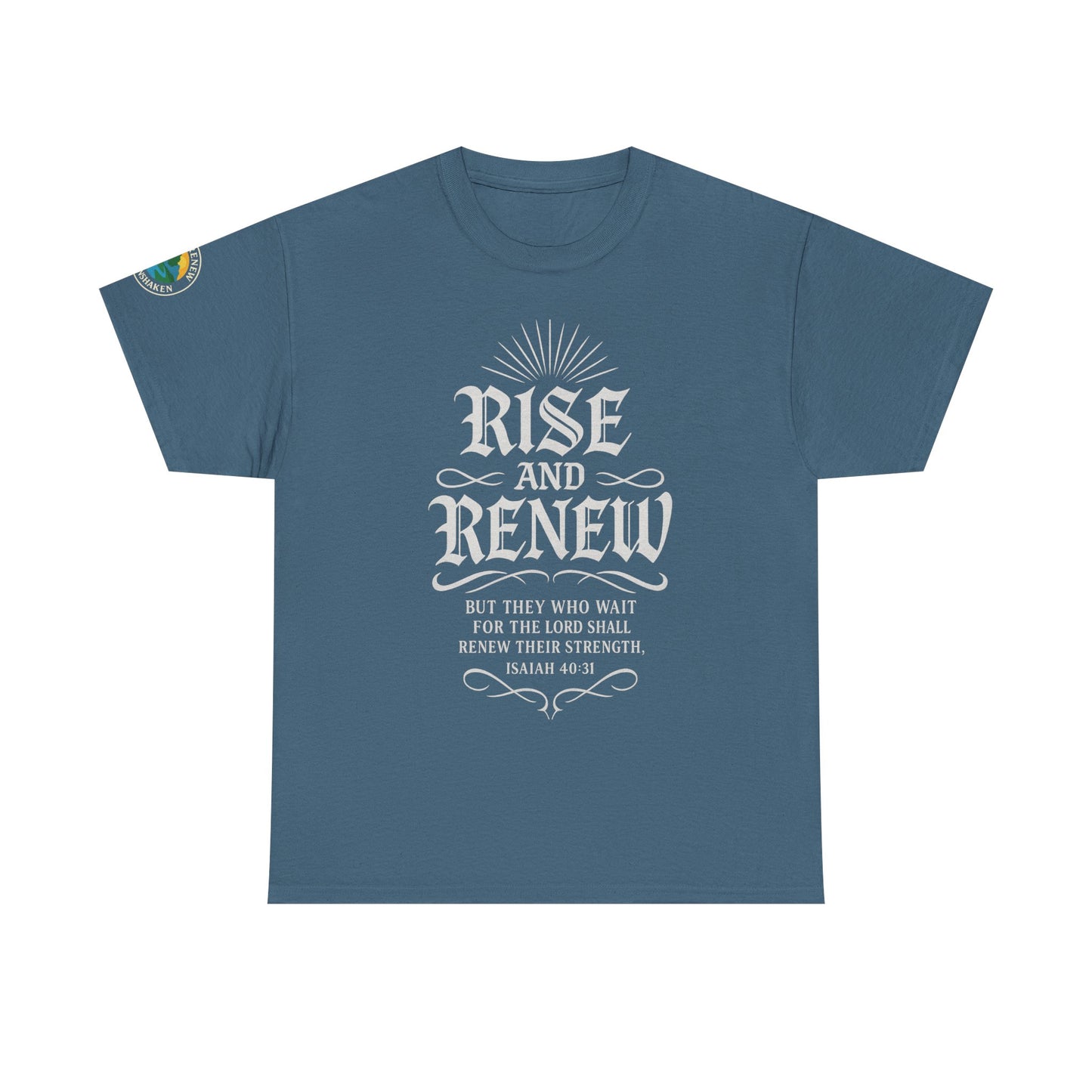 Tee - 'rise and renew' Inspirational Quote Shirt