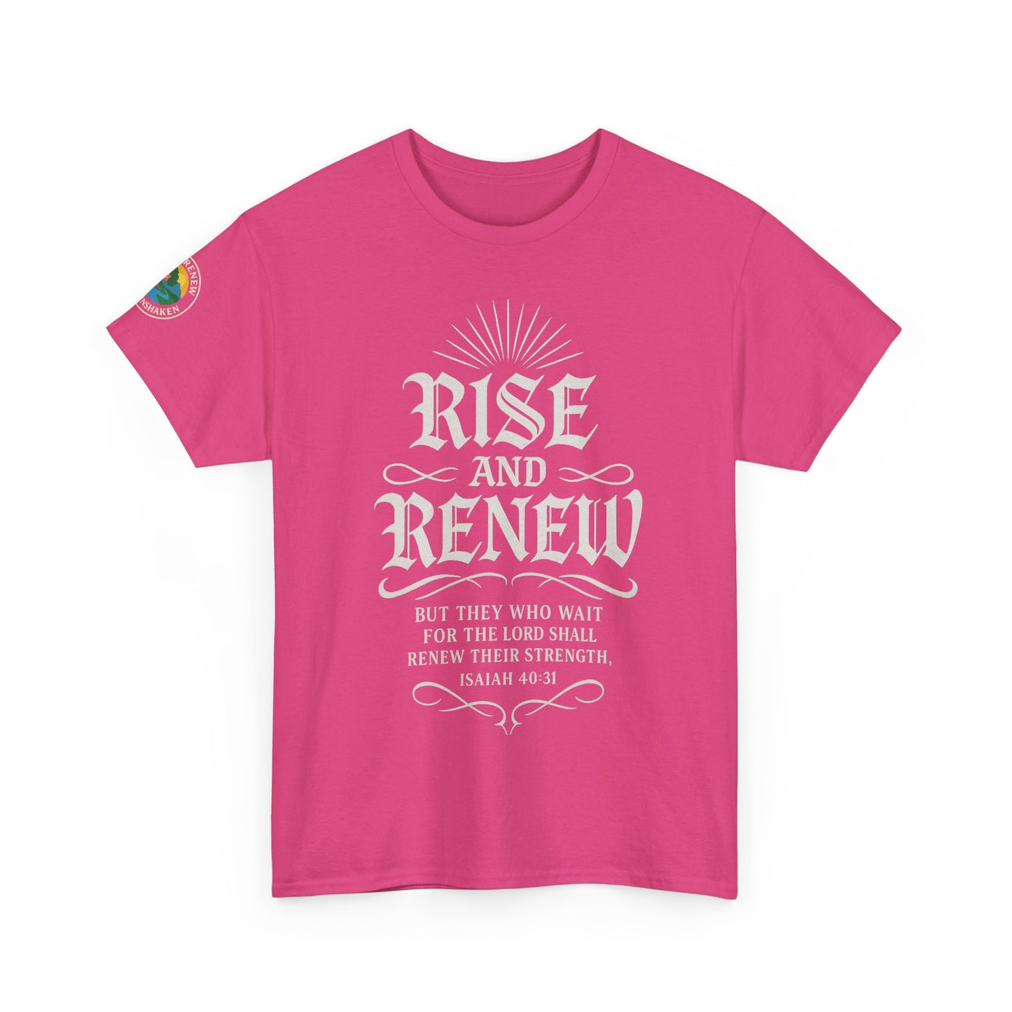 Tee - 'rise and renew' Inspirational Quote Shirt