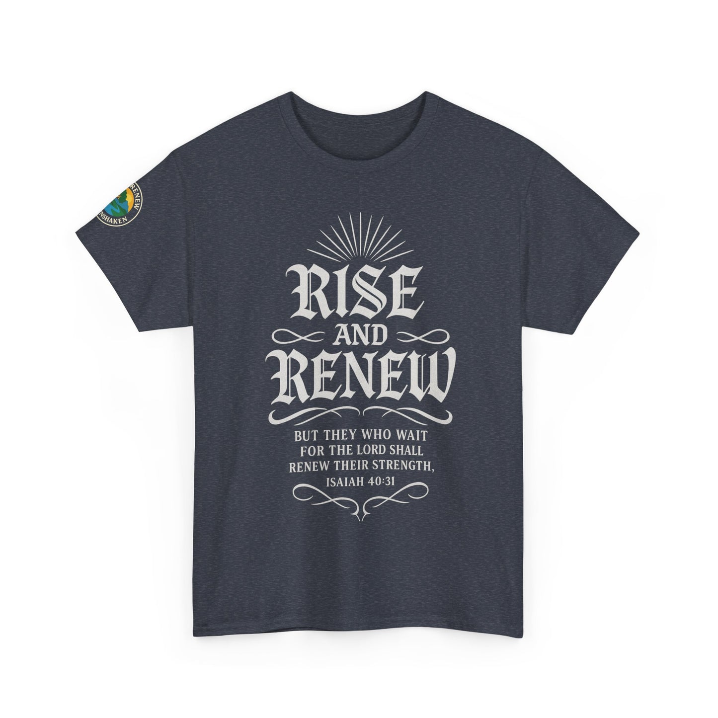 Tee - 'rise and renew' Inspirational Quote Shirt