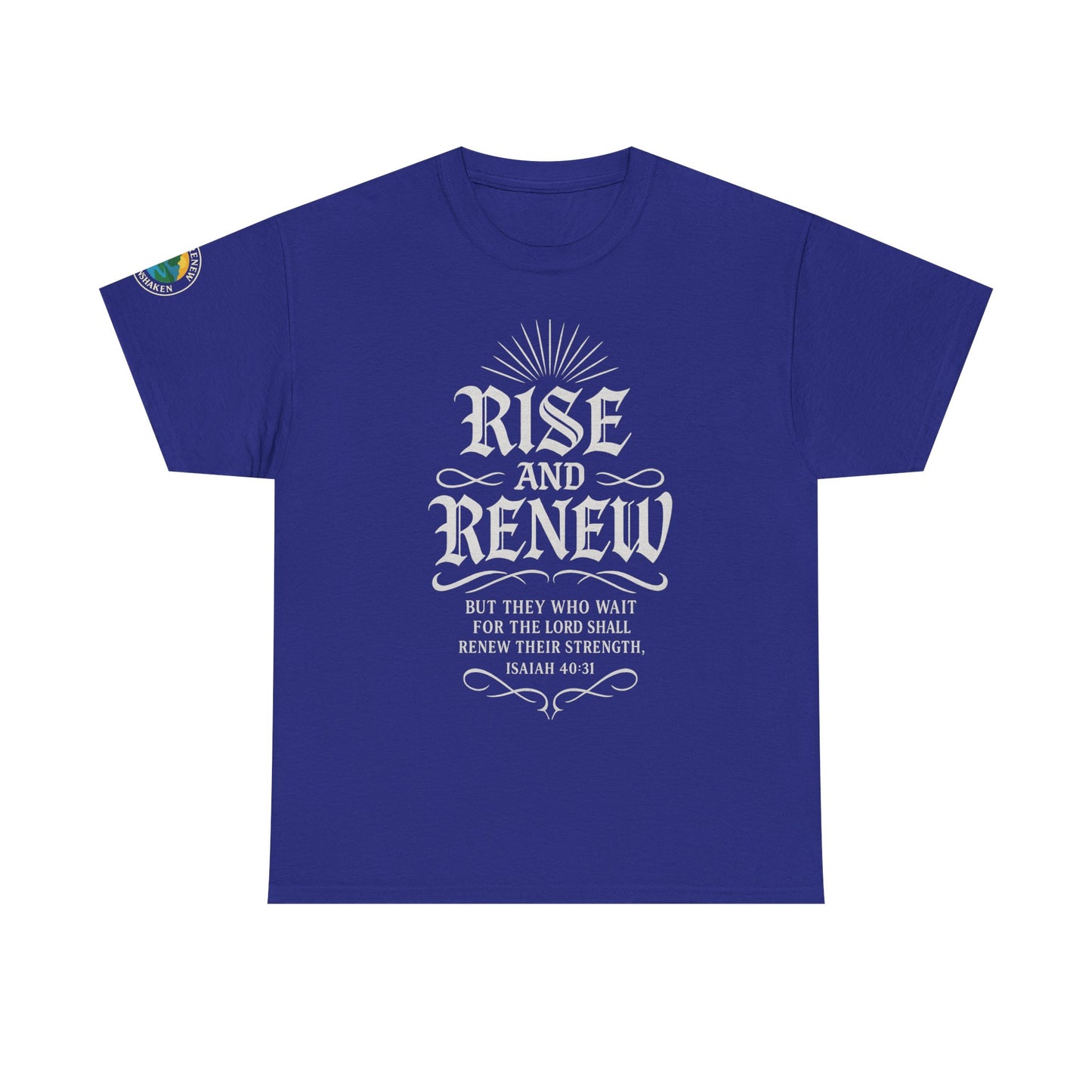 Tee - 'rise and renew' Inspirational Quote Shirt