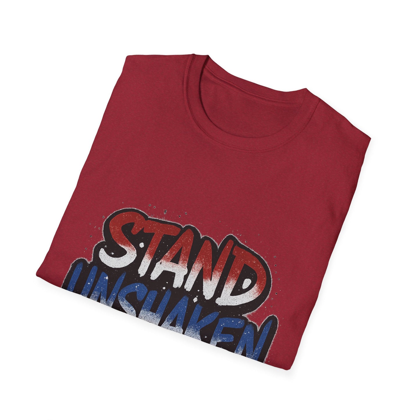 Stand Unshaken Inspirational Unisex Softstyle T-Shirt - Faith & Resilience