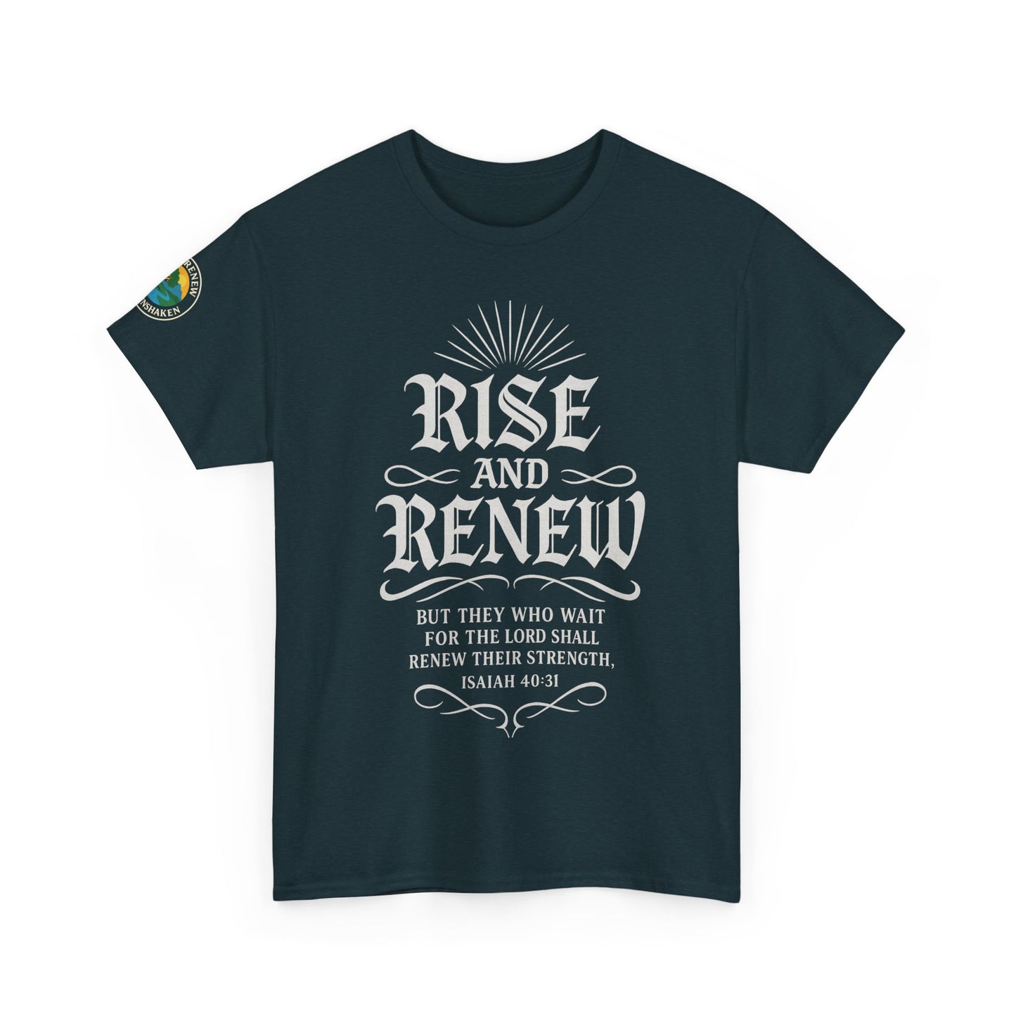 Tee - 'rise and renew' Inspirational Quote Shirt