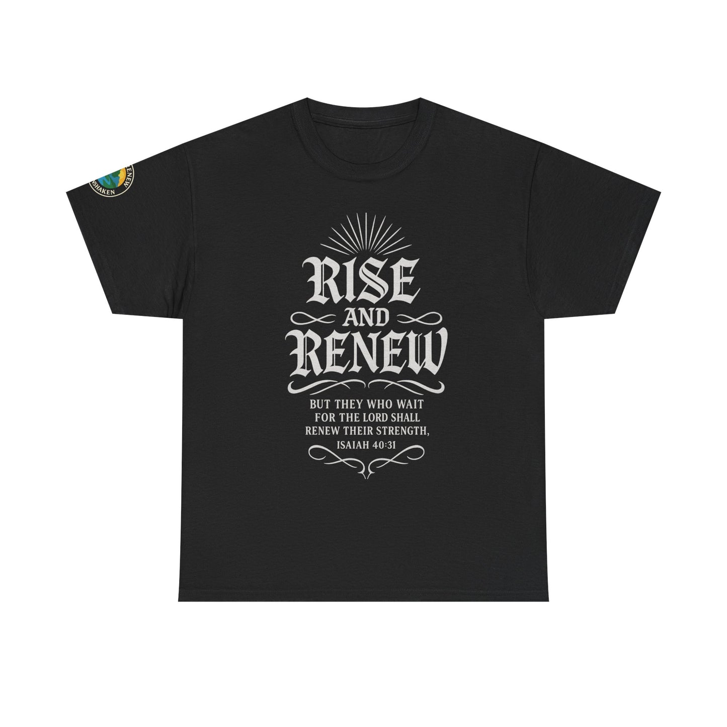 Tee - 'rise and renew' Inspirational Quote Shirt