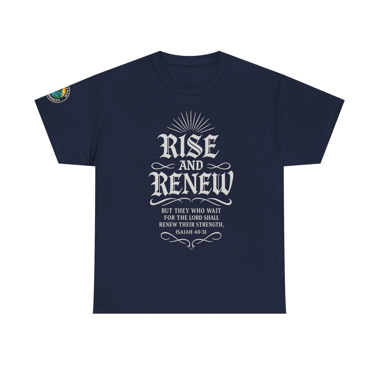 Tee - 'rise and renew' Inspirational Quote Shirt