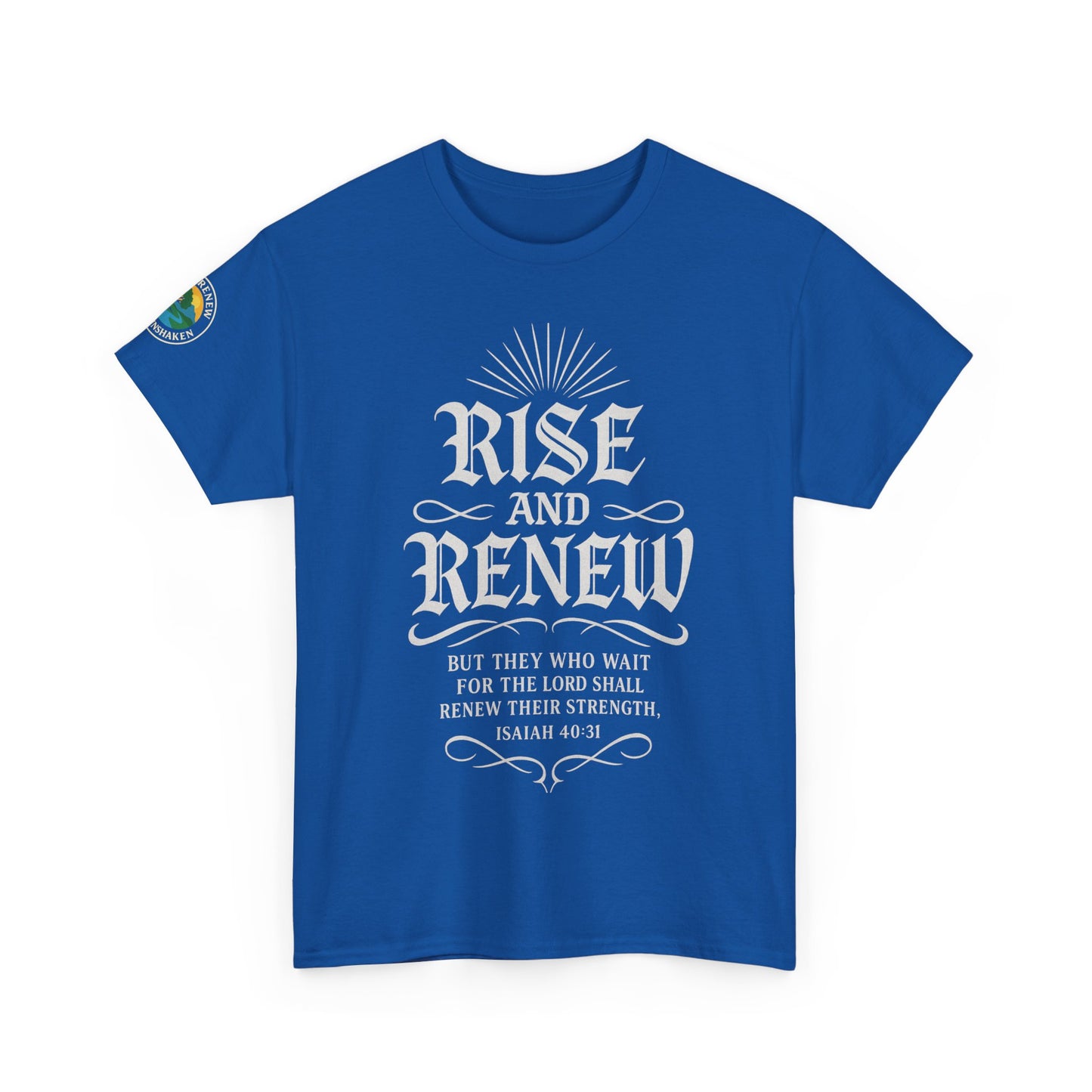 Tee - 'rise and renew' Inspirational Quote Shirt