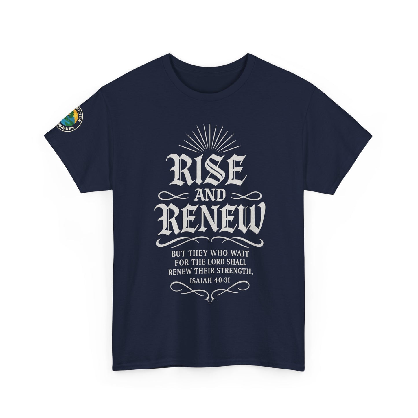 Tee - 'rise and renew' Inspirational Quote Shirt