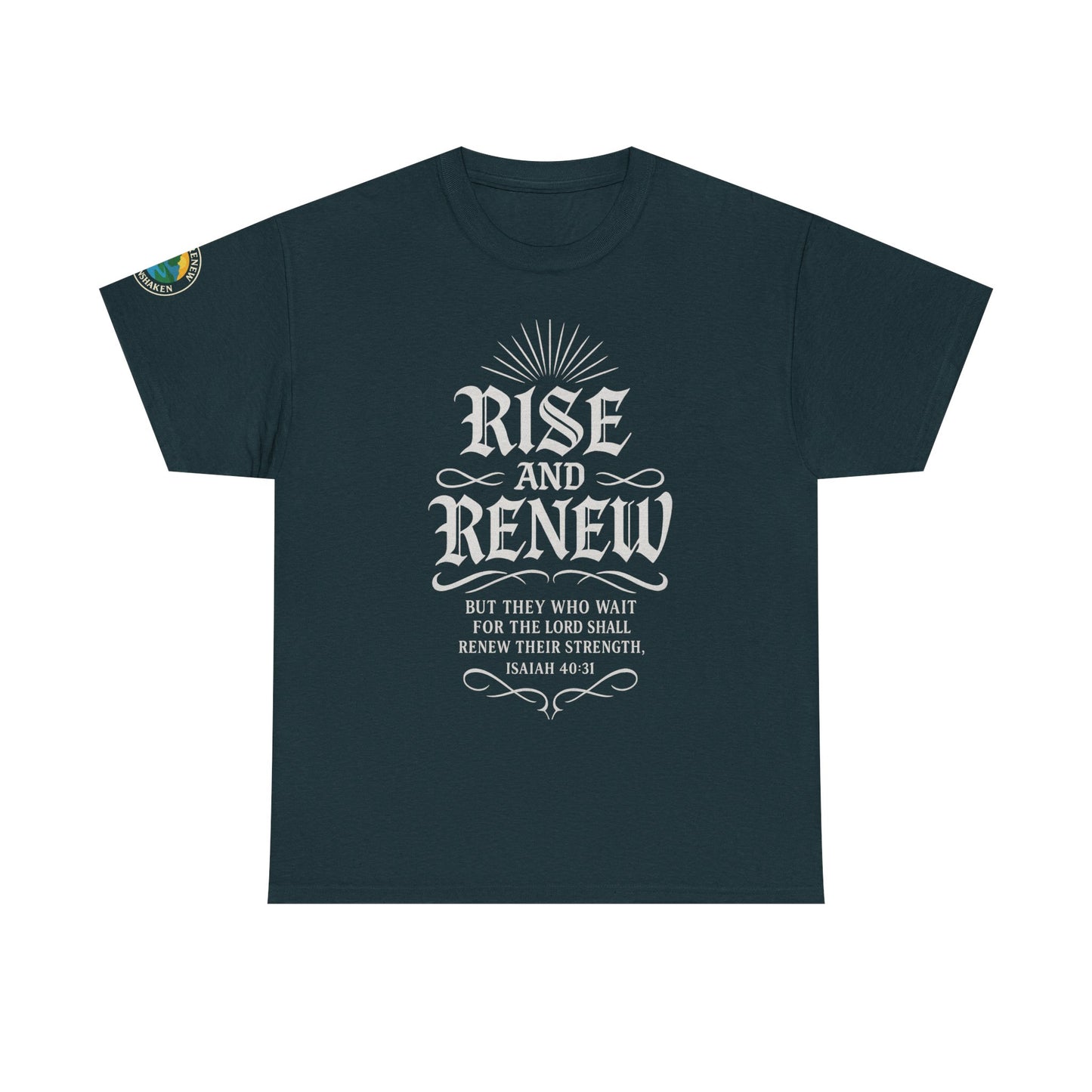 Tee - 'rise and renew' Inspirational Quote Shirt