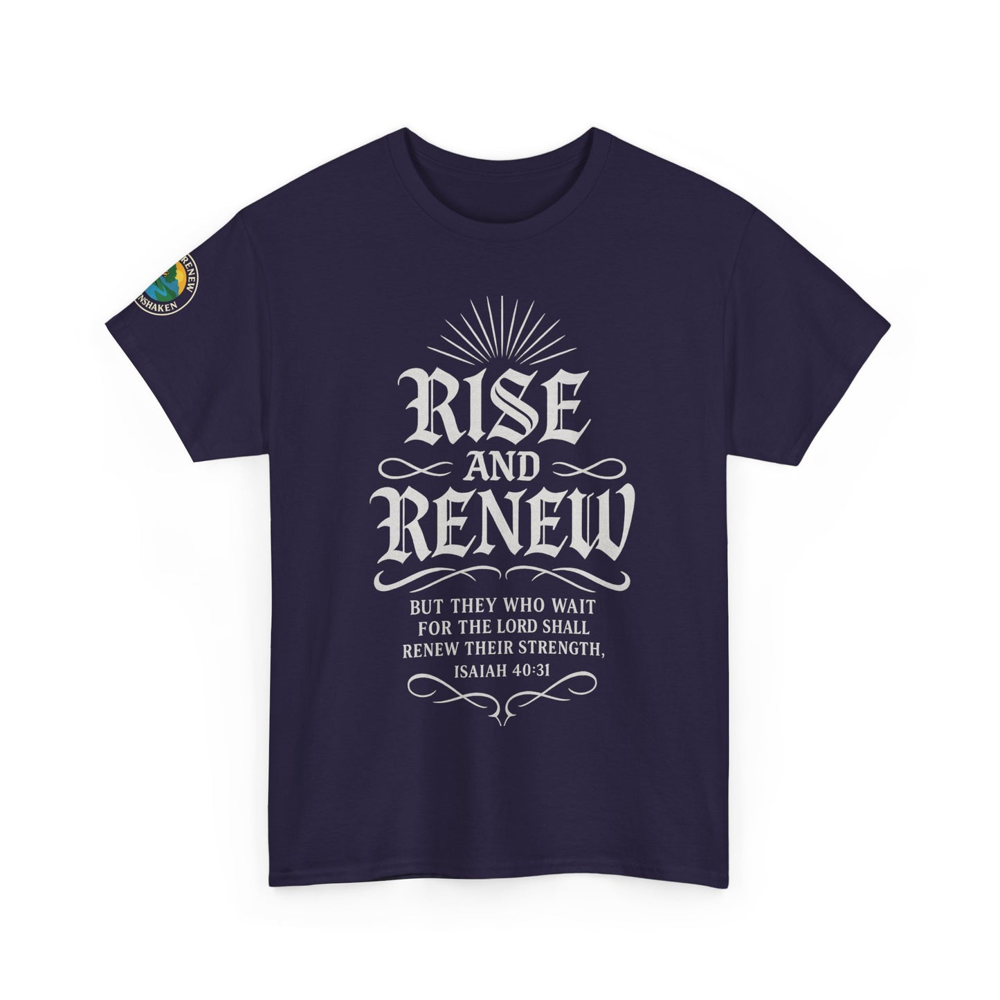 Tee - 'rise and renew' Inspirational Quote Shirt
