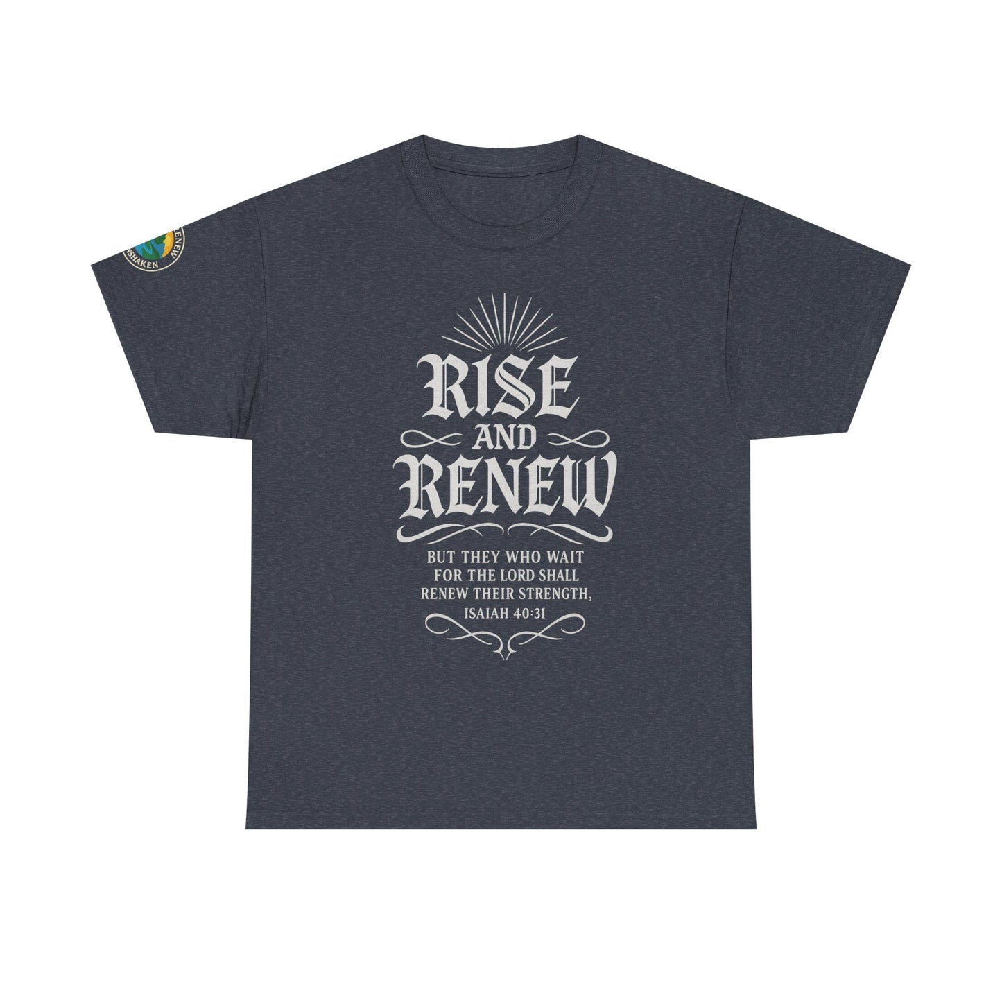 Tee - 'rise and renew' Inspirational Quote Shirt